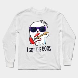 I Got The Boos Cute Halloween Music Ghost Pun Long Sleeve T-Shirt